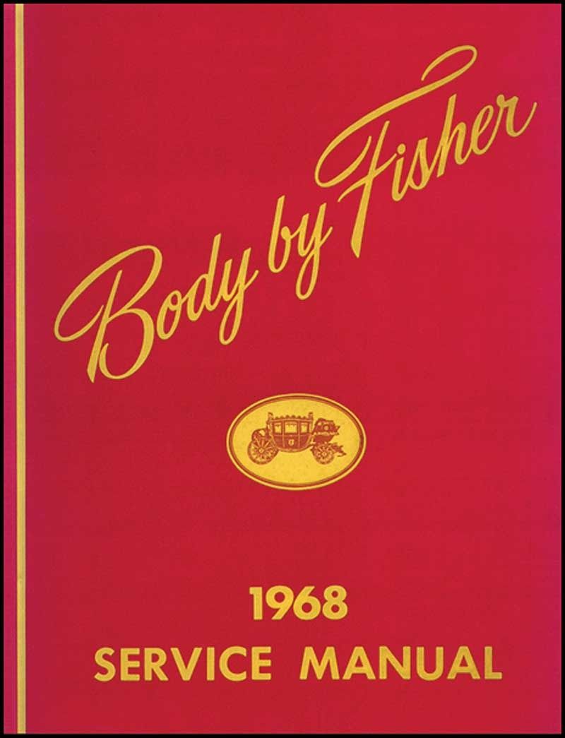 68 1968 CHEVROLET IMPALA CHEVELLE NOVA FISHER BODY SHOP MANUAL